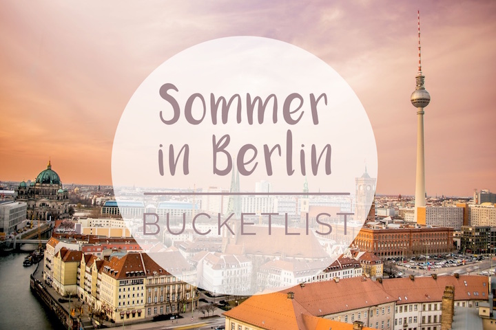 sommer-in-berlin-bucketlist